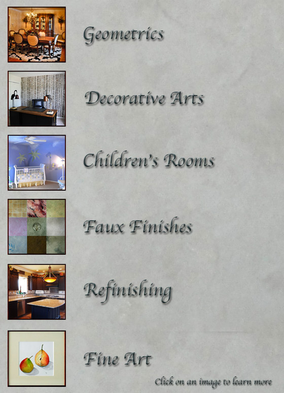 Specializing in faux finishes, murals, stencils and childeren rooms.